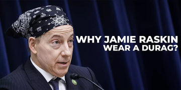 Why does jamie raskin always wear a durag