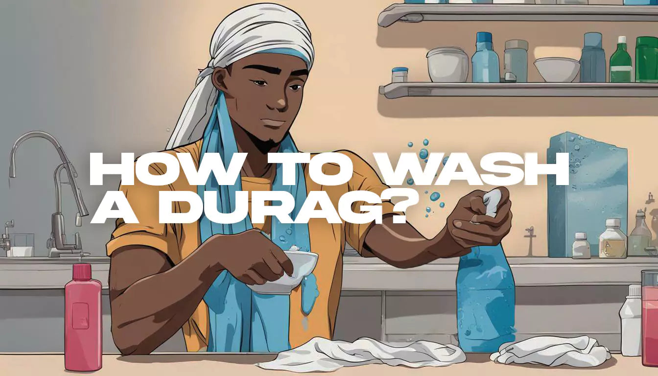 How to wash a durag
